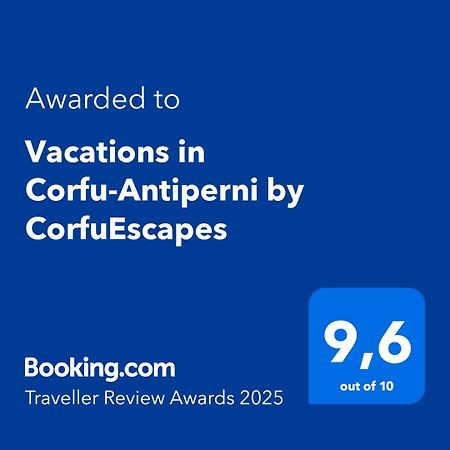 Vacations In Corfu-Antiperni By Corfuescapes Antipernoi Exterior foto